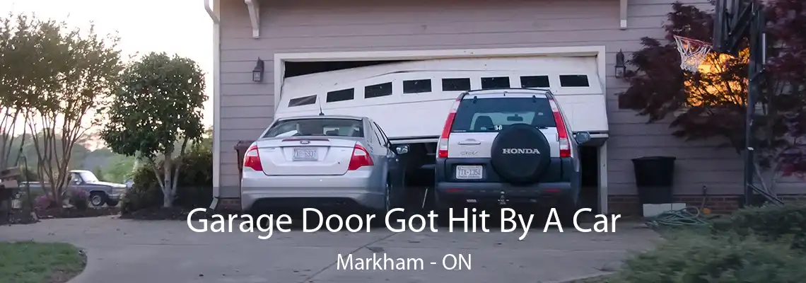 Garage Door Got Hit By A Car Markham - ON